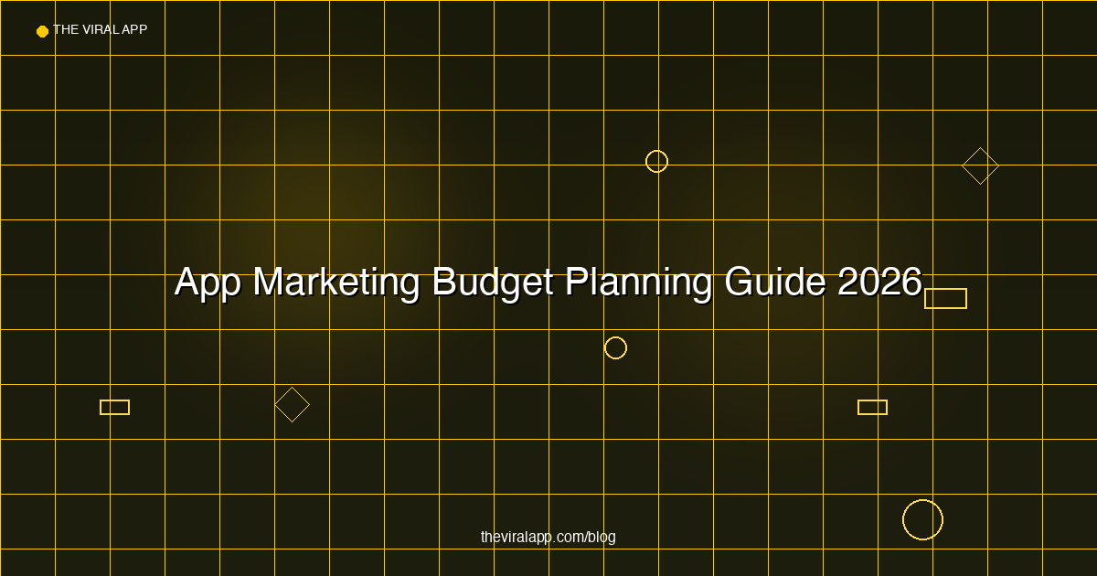 App Marketing Budget Planning 2026: How Much to Spend and Where to Allocate